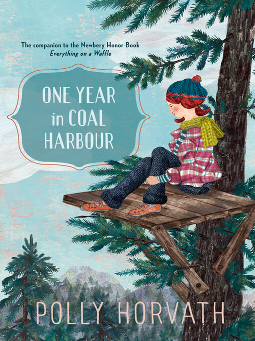 Title details for One Year in Coal Harbour by Polly Horvath - Available